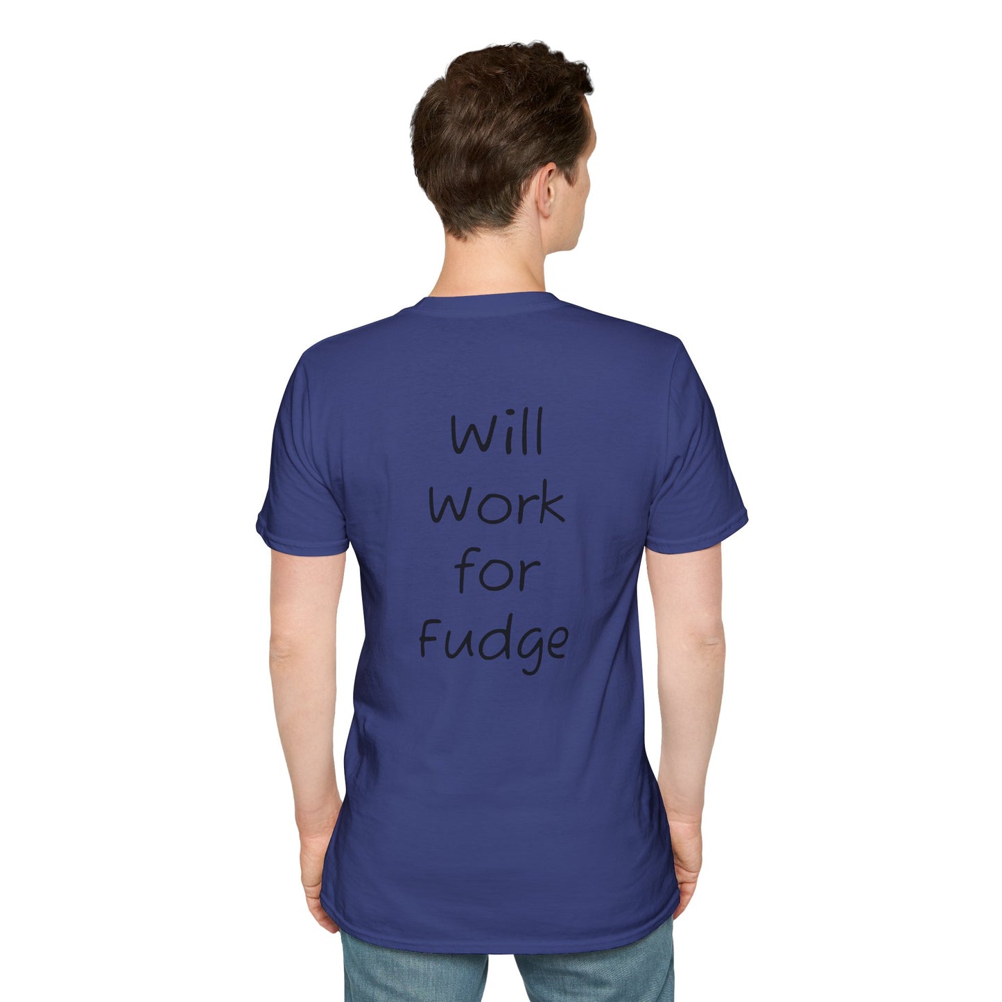 Uncle Phil's Fudge T-Shirt | “Will Work for Fudge”| Treat Lover Gift, Foodie Apparel, Fun Dessert Top, Quirky Cooking Gift, Sweet Tooth Style