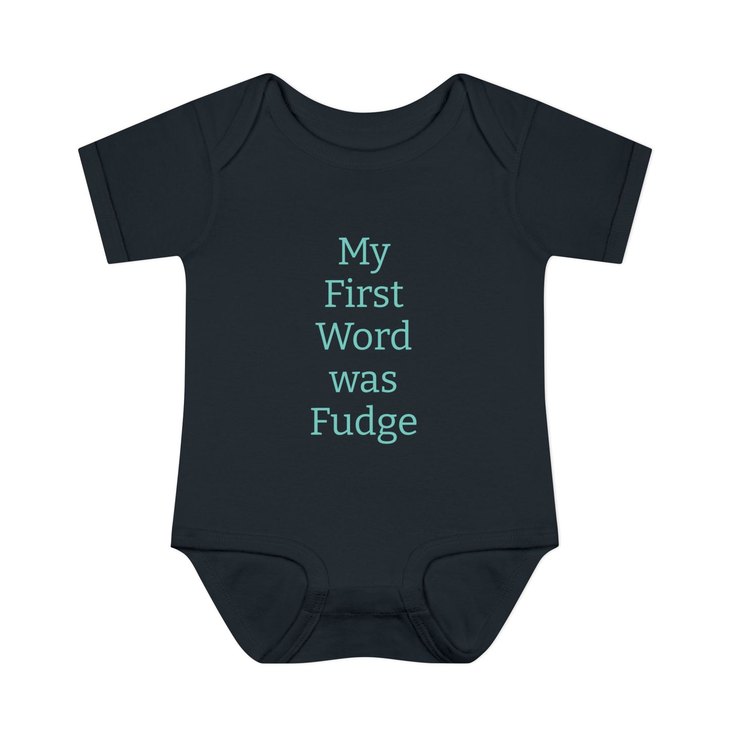 Uncle Phil's Fudge| Infant Baby Rib Bodysuit| “My First Word was Fudge”