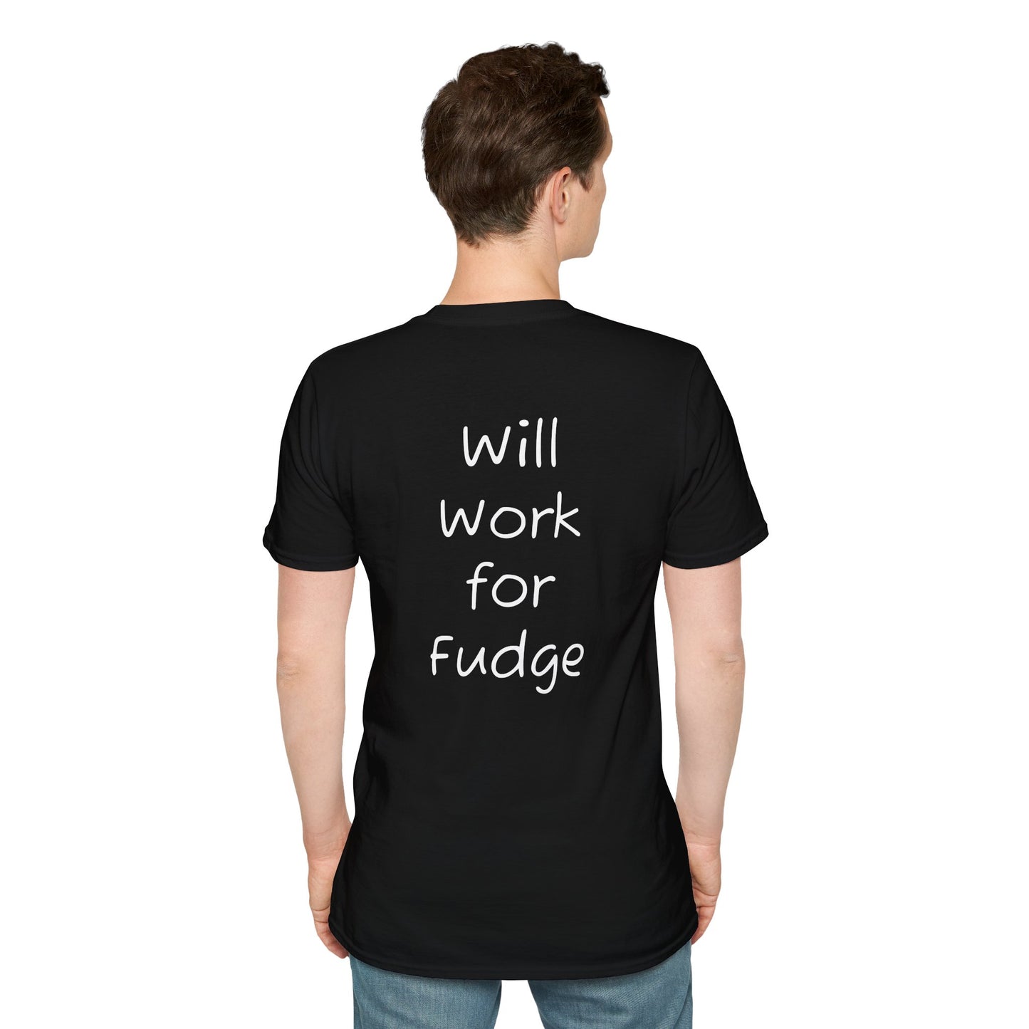 Uncle Phil's Fudge T-Shirt | “Will Work for Fudge”| Treat Lover Gift, Foodie Apparel, Fun Dessert Top, Quirky Cooking Gift, Sweet Tooth Style