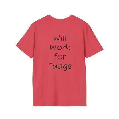Uncle Phil's Fudge T-Shirt | “Will Work for Fudge”| Treat Lover Gift, Foodie Apparel, Fun Dessert Top, Quirky Cooking Gift, Sweet Tooth Style