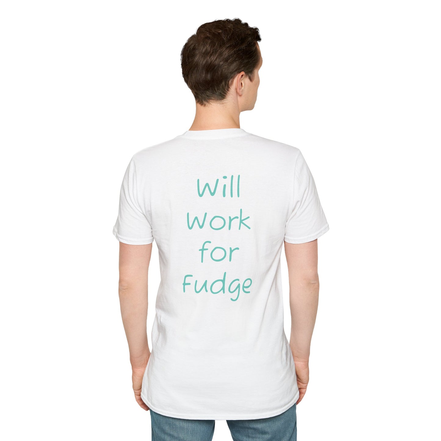 Uncle Phil's Fudge T-Shirt | “Will Work for Fudge”| Treat Lover Gift, Foodie Apparel, Fun Dessert Top, Quirky Cooking Gift, Sweet Tooth Style