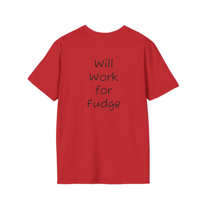 Uncle Phil's Fudge T-Shirt | “Will Work for Fudge”| Treat Lover Gift, Foodie Apparel, Fun Dessert Top, Quirky Cooking Gift, Sweet Tooth Style