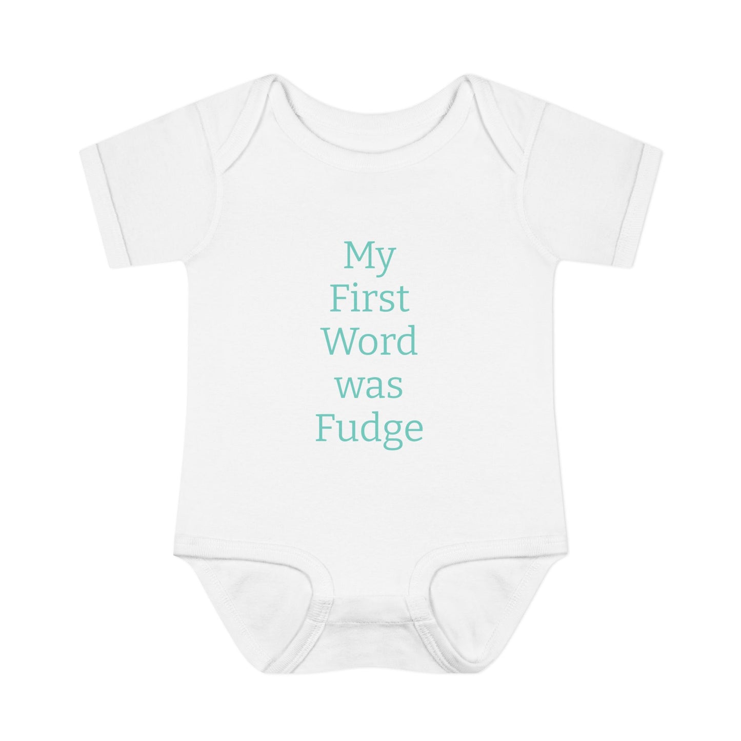 Uncle Phil's Fudge| Infant Baby Rib Bodysuit| “My First Word was Fudge”