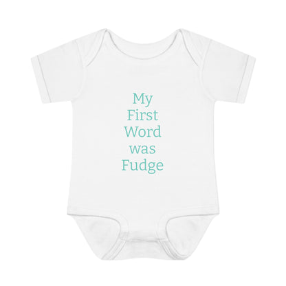Uncle Phil's Fudge| Infant Baby Rib Bodysuit| “My First Word was Fudge”