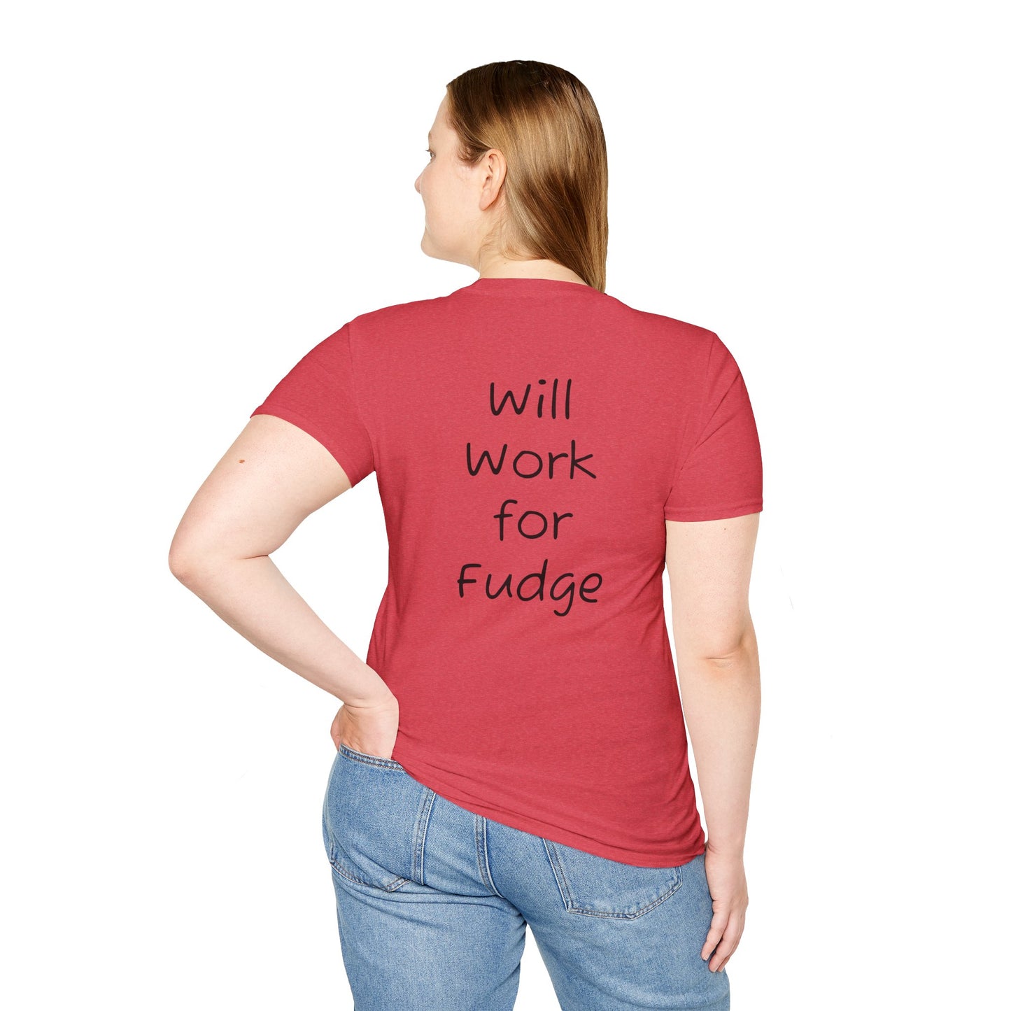 Uncle Phil's Fudge T-Shirt | “Will Work for Fudge”| Treat Lover Gift, Foodie Apparel, Fun Dessert Top, Quirky Cooking Gift, Sweet Tooth Style