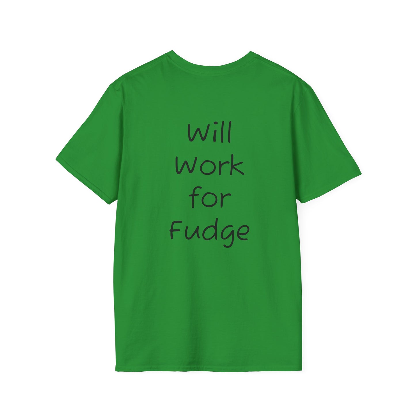 Uncle Phil's Fudge T-Shirt | “Will Work for Fudge”| Treat Lover Gift, Foodie Apparel, Fun Dessert Top, Quirky Cooking Gift, Sweet Tooth Style