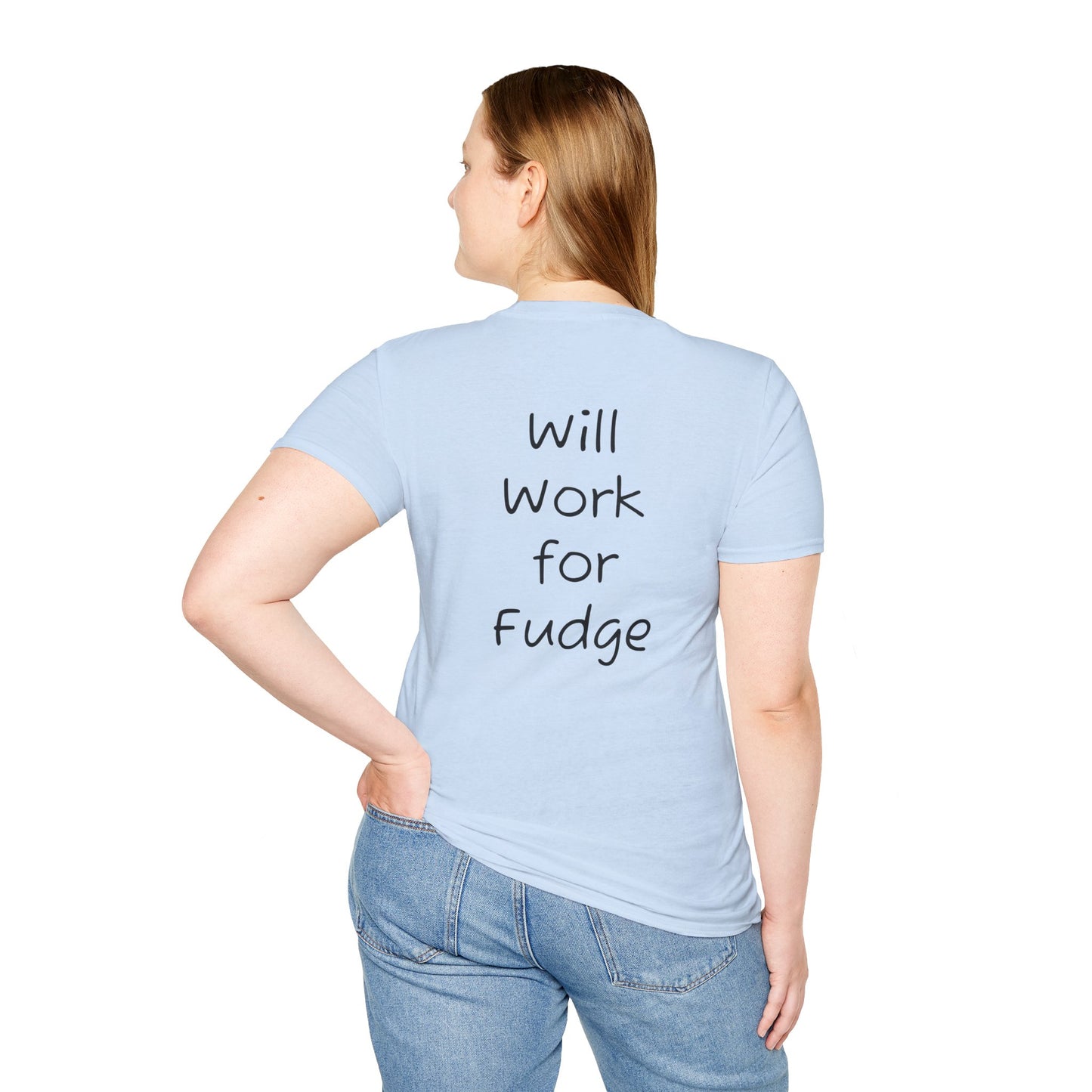 Uncle Phil's Fudge T-Shirt | “Will Work for Fudge”| Treat Lover Gift, Foodie Apparel, Fun Dessert Top, Quirky Cooking Gift, Sweet Tooth Style