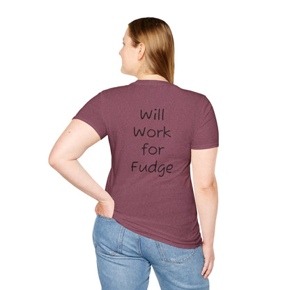 Uncle Phil's Fudge T-Shirt | “Will Work for Fudge”| Treat Lover Gift, Foodie Apparel, Fun Dessert Top, Quirky Cooking Gift, Sweet Tooth Style