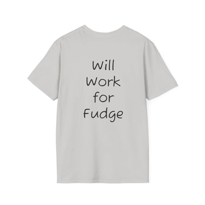 Uncle Phil's Fudge T-Shirt | “Will Work for Fudge”| Treat Lover Gift, Foodie Apparel, Fun Dessert Top, Quirky Cooking Gift, Sweet Tooth Style