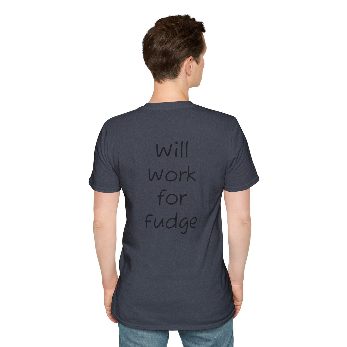Uncle Phil's Fudge T-Shirt | “Will Work for Fudge”| Treat Lover Gift, Foodie Apparel, Fun Dessert Top, Quirky Cooking Gift, Sweet Tooth Style