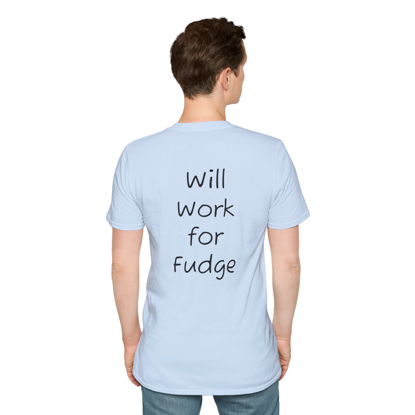 Uncle Phil's Fudge T-Shirt | “Will Work for Fudge”| Treat Lover Gift, Foodie Apparel, Fun Dessert Top, Quirky Cooking Gift, Sweet Tooth Style