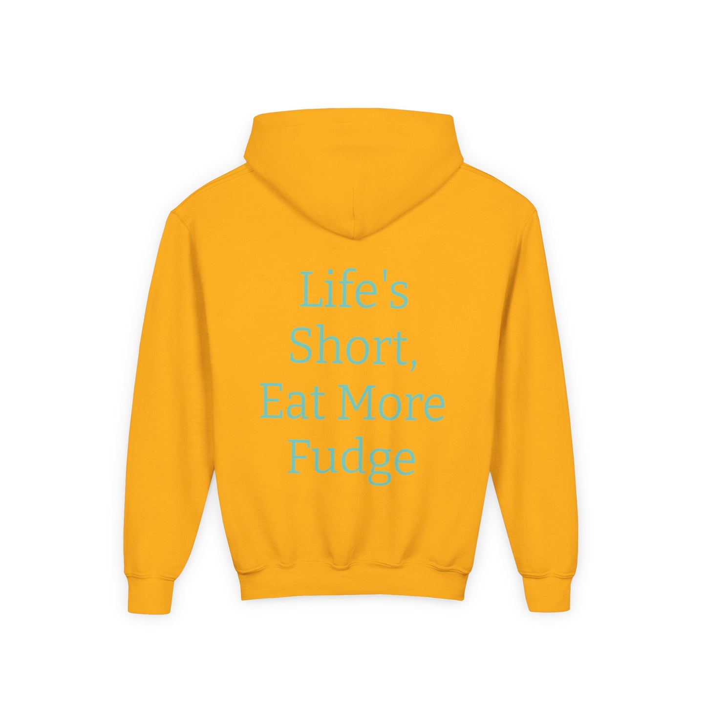 Uncle Phil's Fudge| Funny Youth Fudge Hoodie - 'Life's Short, Eat More Fudge'