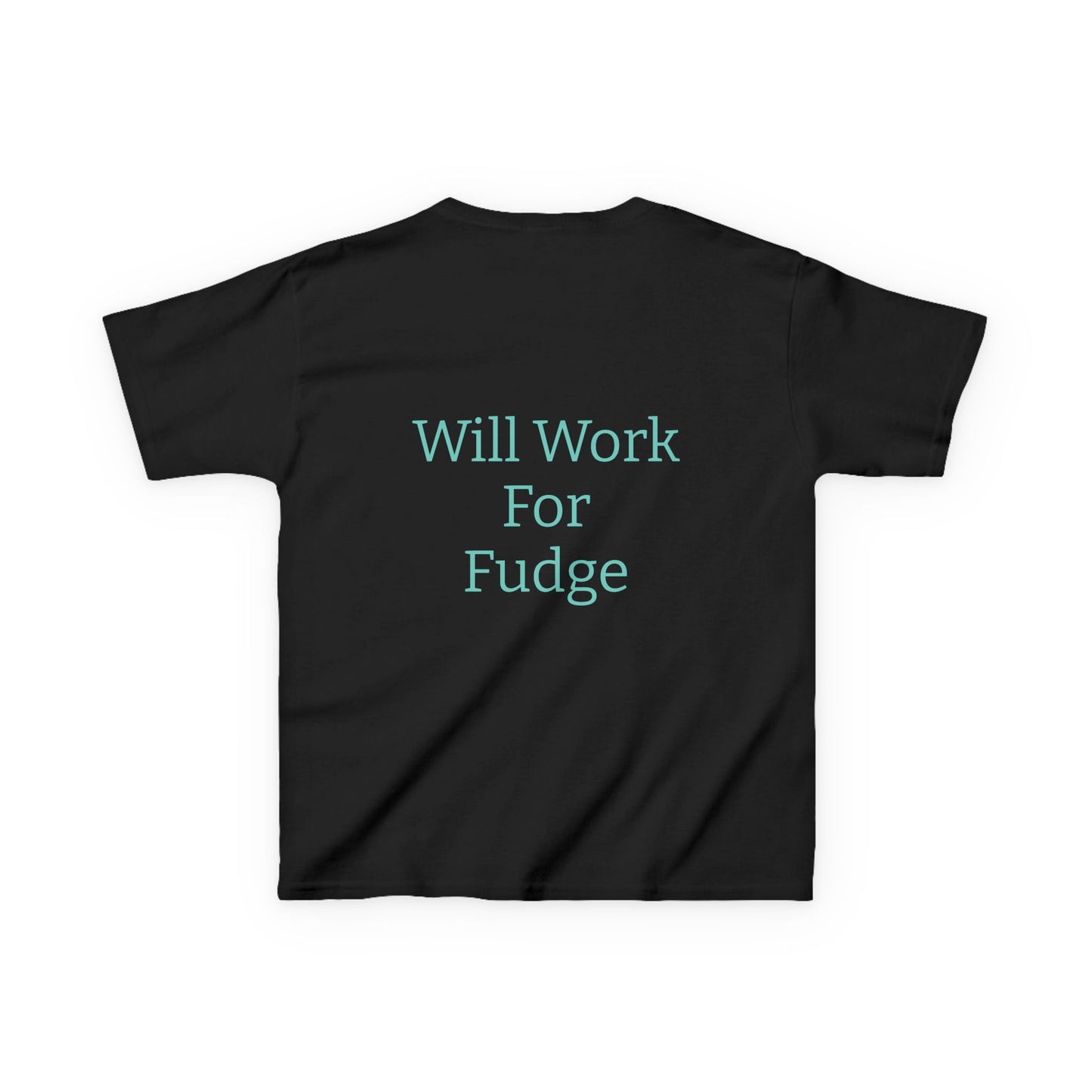 Uncle Phil's Fudge| Kids Fudge Lover Tee - 'Uncle Phil's Fudge' & 'Will Work For Fudge'