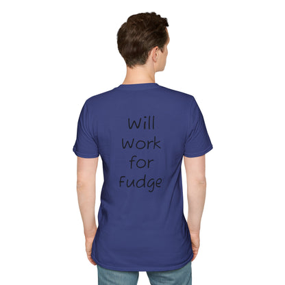 Uncle Phil's Fudge T-Shirt | “Will Work for Fudge”| Treat Lover Gift, Foodie Apparel, Fun Dessert Top, Quirky Cooking Gift, Sweet Tooth Style
