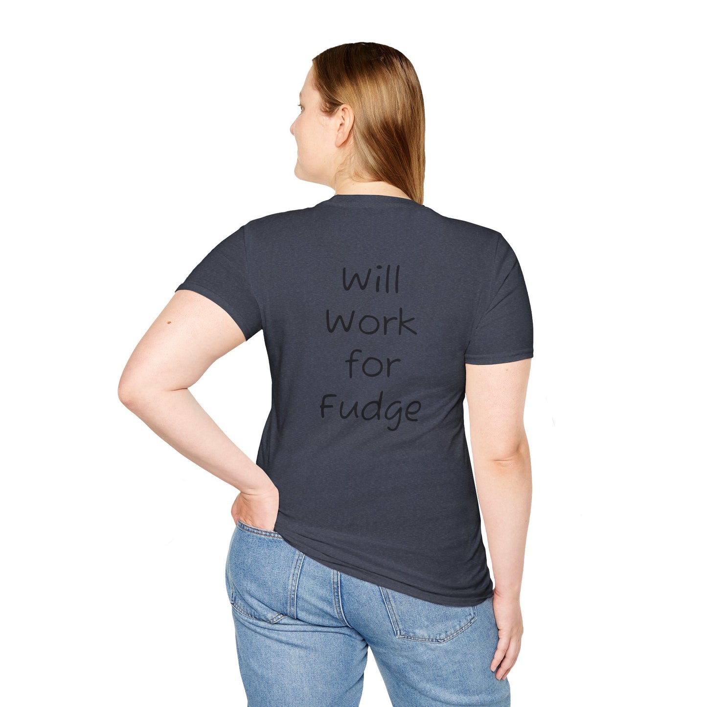 Uncle Phil's Fudge T-Shirt | “Will Work for Fudge”| Treat Lover Gift, Foodie Apparel, Fun Dessert Top, Quirky Cooking Gift, Sweet Tooth Style