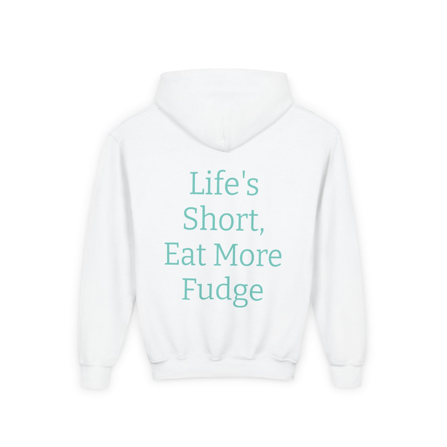 Uncle Phil's Fudge| Funny Youth Fudge Hoodie - 'Life's Short, Eat More Fudge'