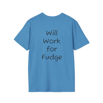 Uncle Phil's Fudge T-Shirt | “Will Work for Fudge”| Treat Lover Gift, Foodie Apparel, Fun Dessert Top, Quirky Cooking Gift, Sweet Tooth Style
