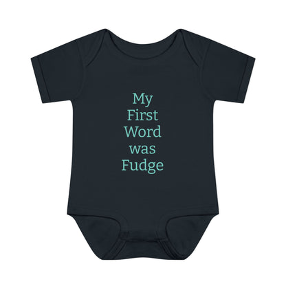 Uncle Phil's Fudge| Infant Baby Rib Bodysuit| “My First Word was Fudge”