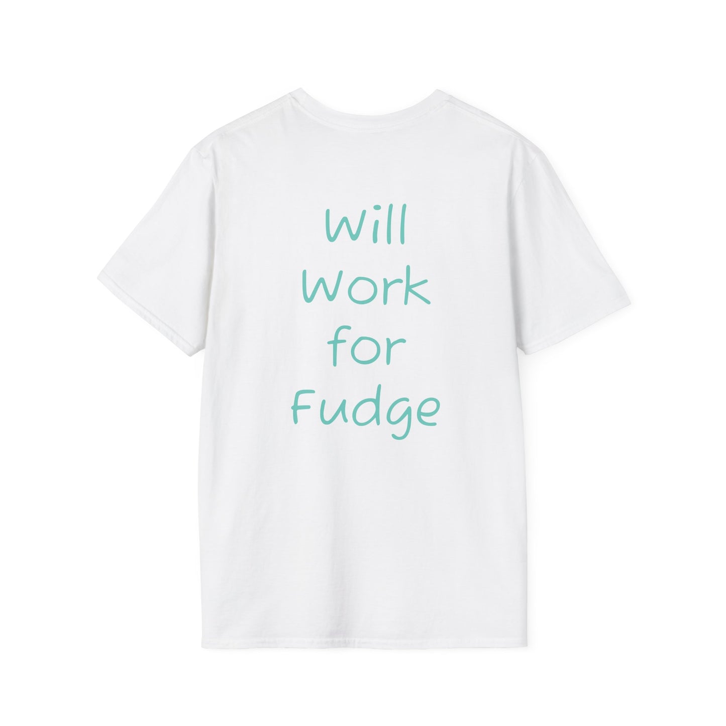 Uncle Phil's Fudge T-Shirt | “Will Work for Fudge”| Treat Lover Gift, Foodie Apparel, Fun Dessert Top, Quirky Cooking Gift, Sweet Tooth Style