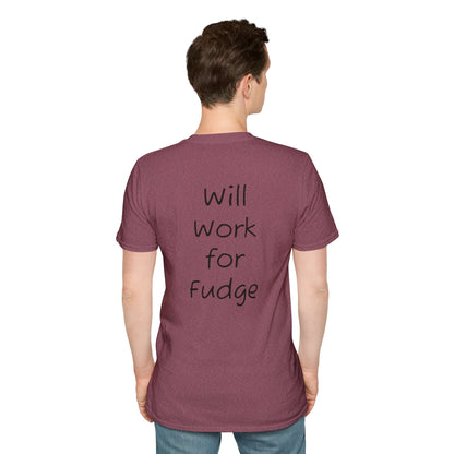 Uncle Phil's Fudge T-Shirt | “Will Work for Fudge”| Treat Lover Gift, Foodie Apparel, Fun Dessert Top, Quirky Cooking Gift, Sweet Tooth Style