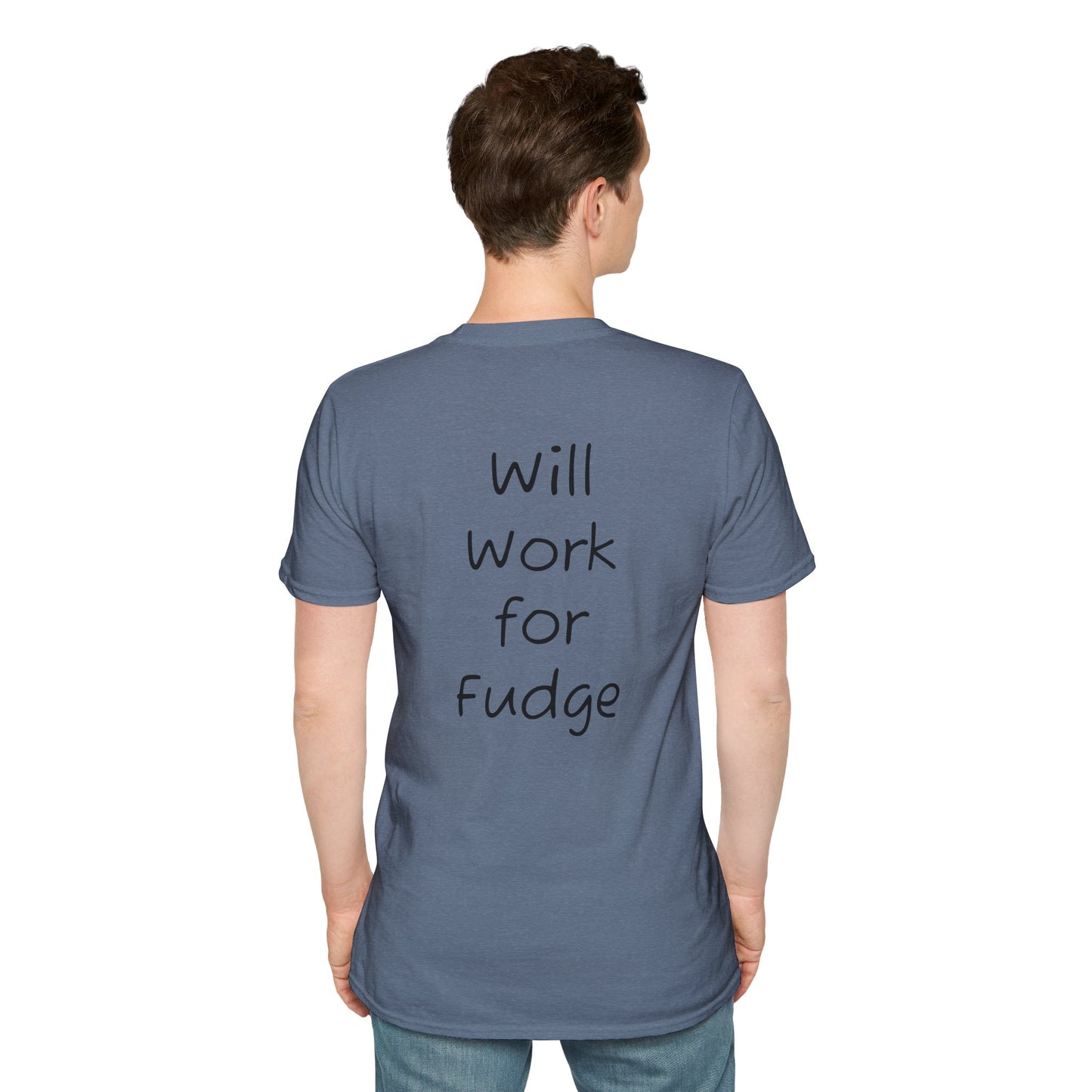 Uncle Phil's Fudge T-Shirt | “Will Work for Fudge”| Treat Lover Gift, Foodie Apparel, Fun Dessert Top, Quirky Cooking Gift, Sweet Tooth Style
