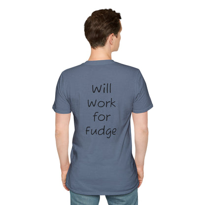Uncle Phil's Fudge T-Shirt | “Will Work for Fudge”| Treat Lover Gift, Foodie Apparel, Fun Dessert Top, Quirky Cooking Gift, Sweet Tooth Style
