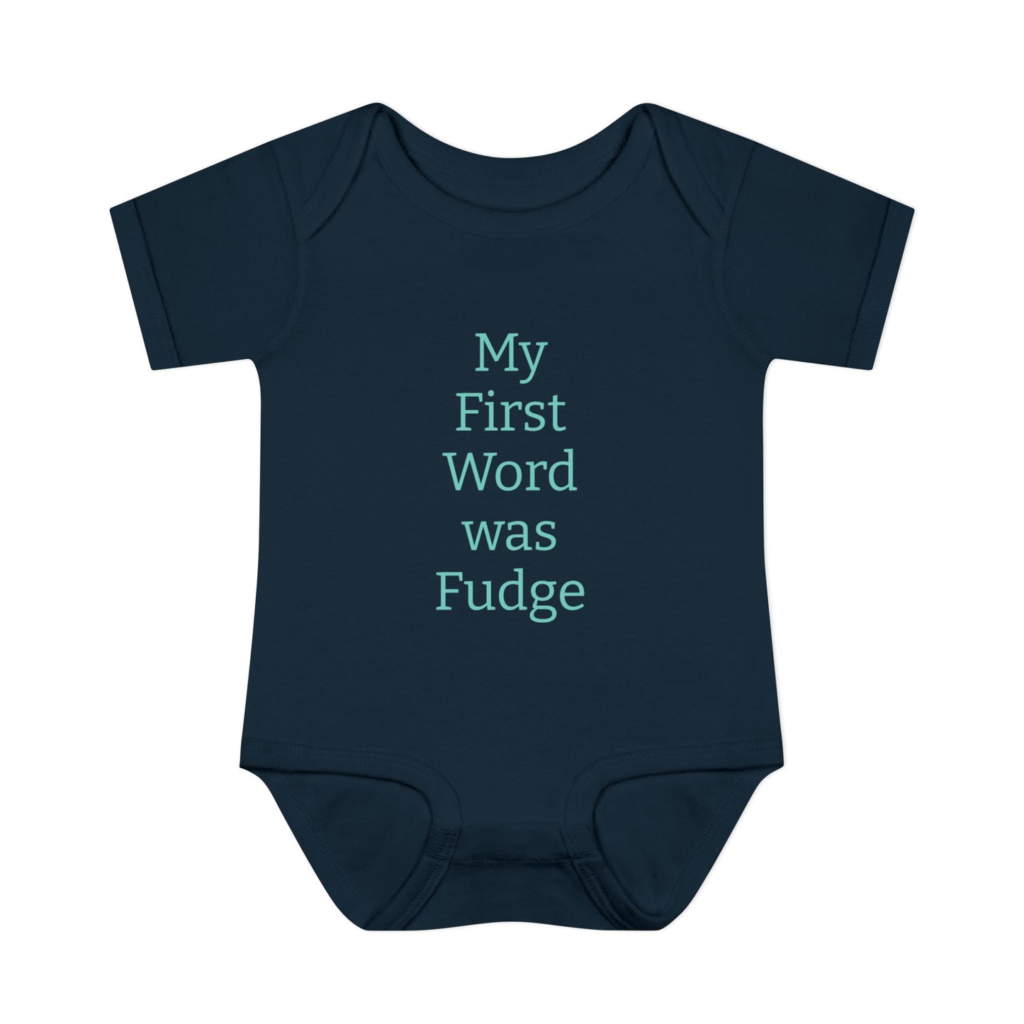 Uncle Phil's Fudge| Infant Baby Rib Bodysuit| “My First Word was Fudge”
